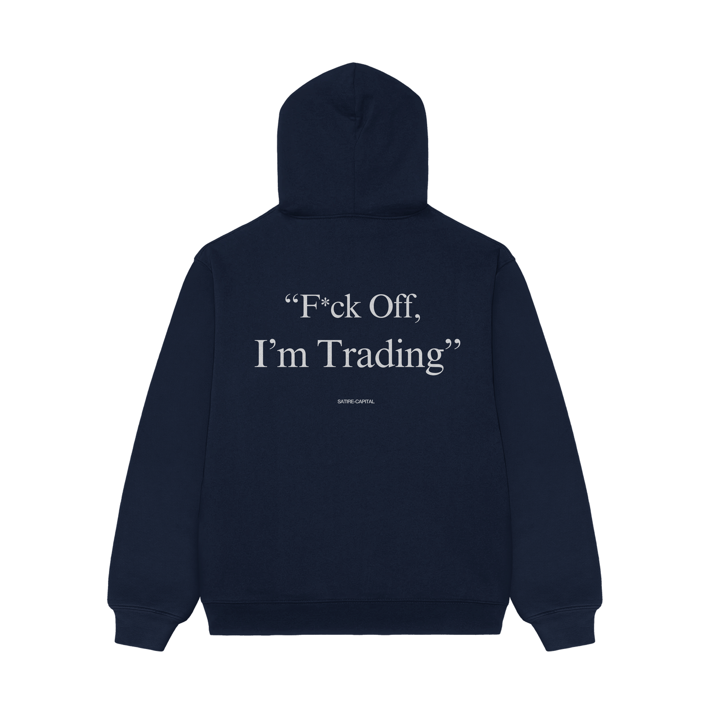 F*CK OFF, I'M TRADING HOODIE