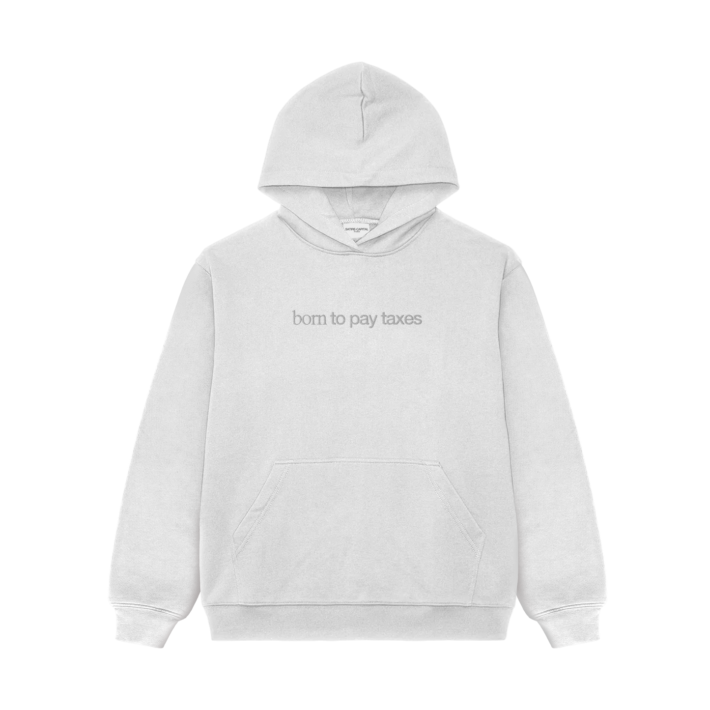 "BORN TO PAY TAXES" HOODIE