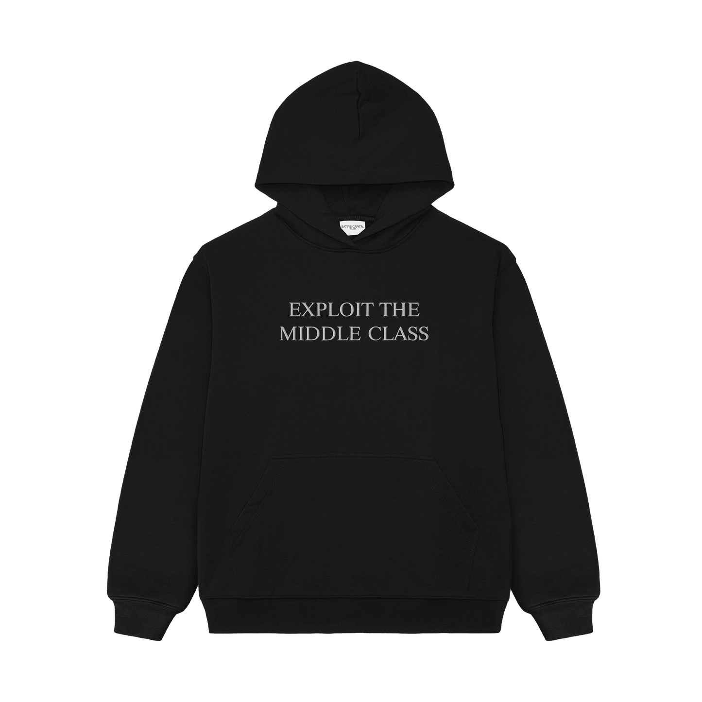 "EXPLOIT THE MIDDLE CLASS" HOODIE