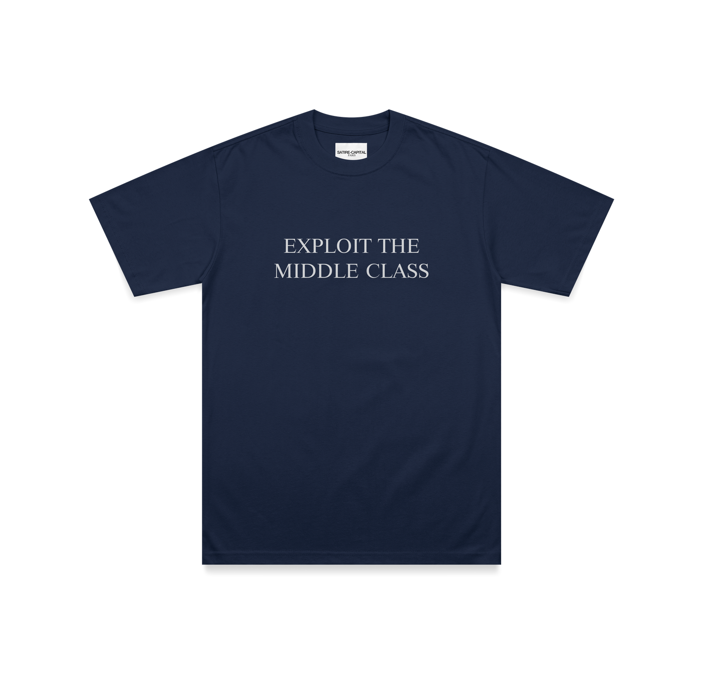 "EXPLOIT THE MIDDLE CLASS" TEE