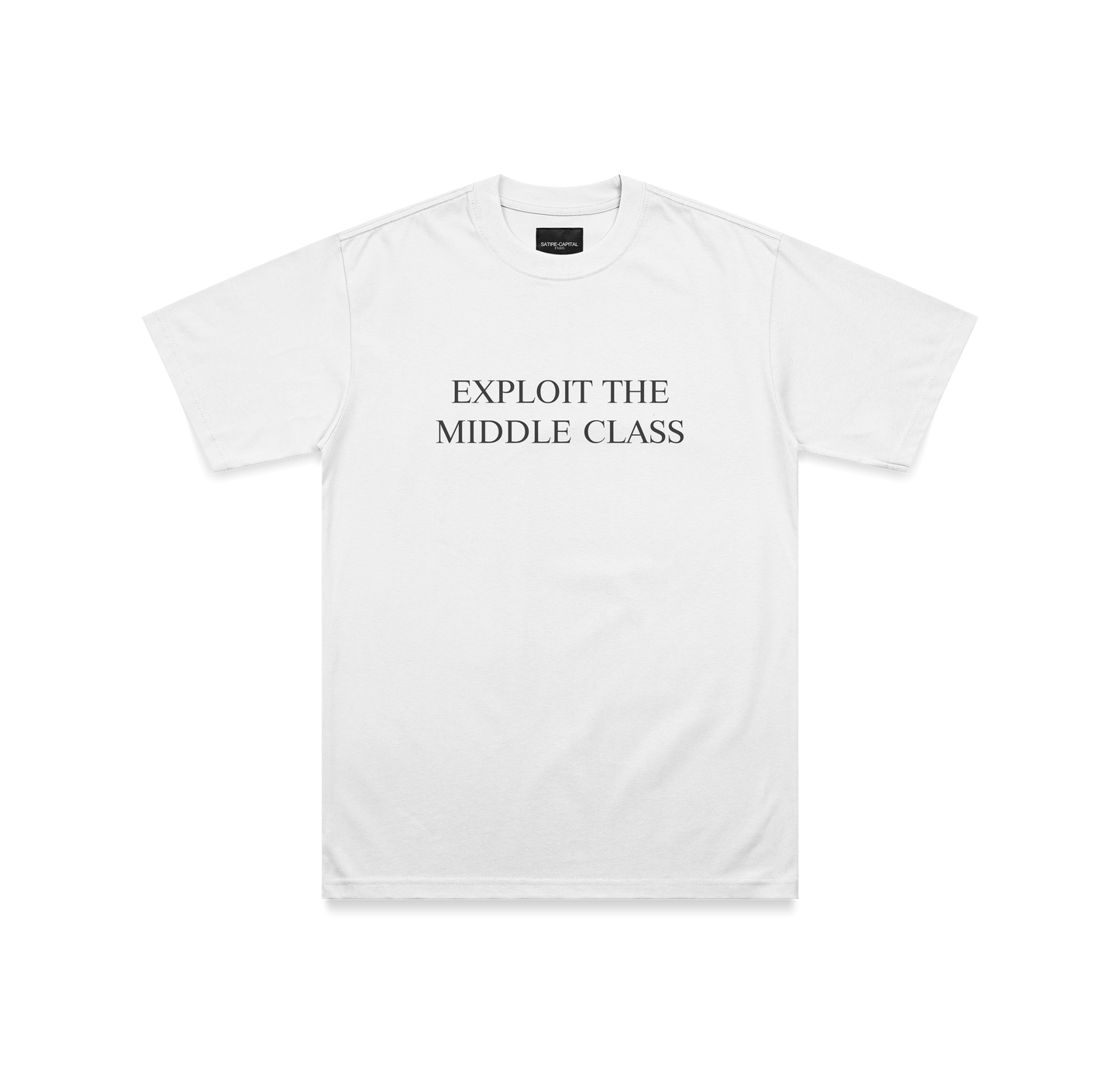 "EXPLOIT THE MIDDLE CLASS" TEE