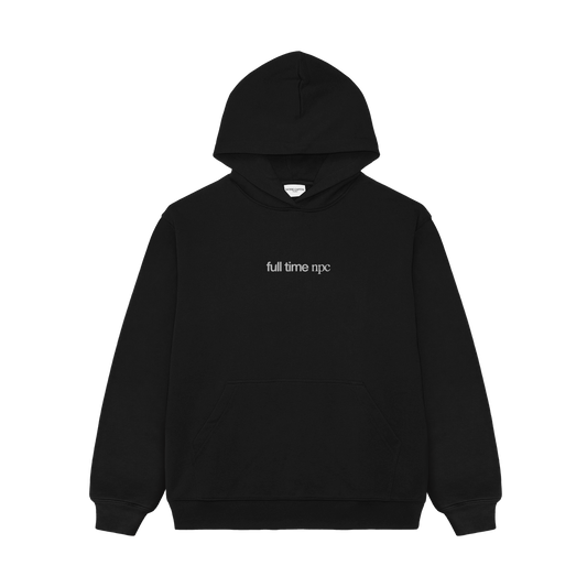 "FULL TIME NPC" HOODIE