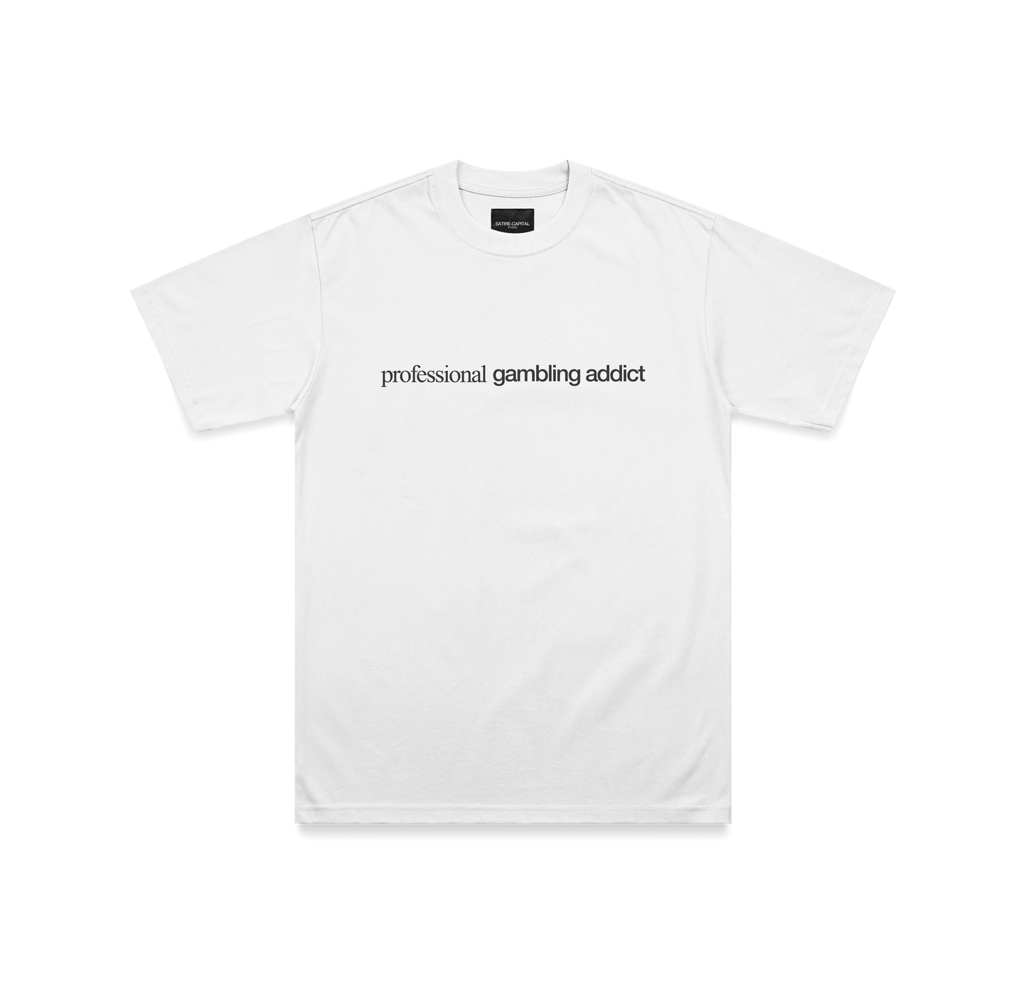 "PROFESSIONAL GAMBLING ADDICT" TEE