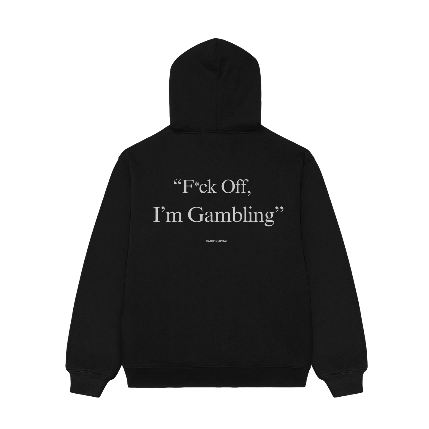 F*CK OFF, I'M GAMBLING HOODIE