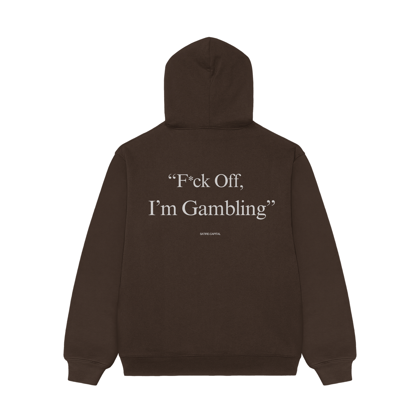 F*CK OFF, I'M GAMBLING HOODIE