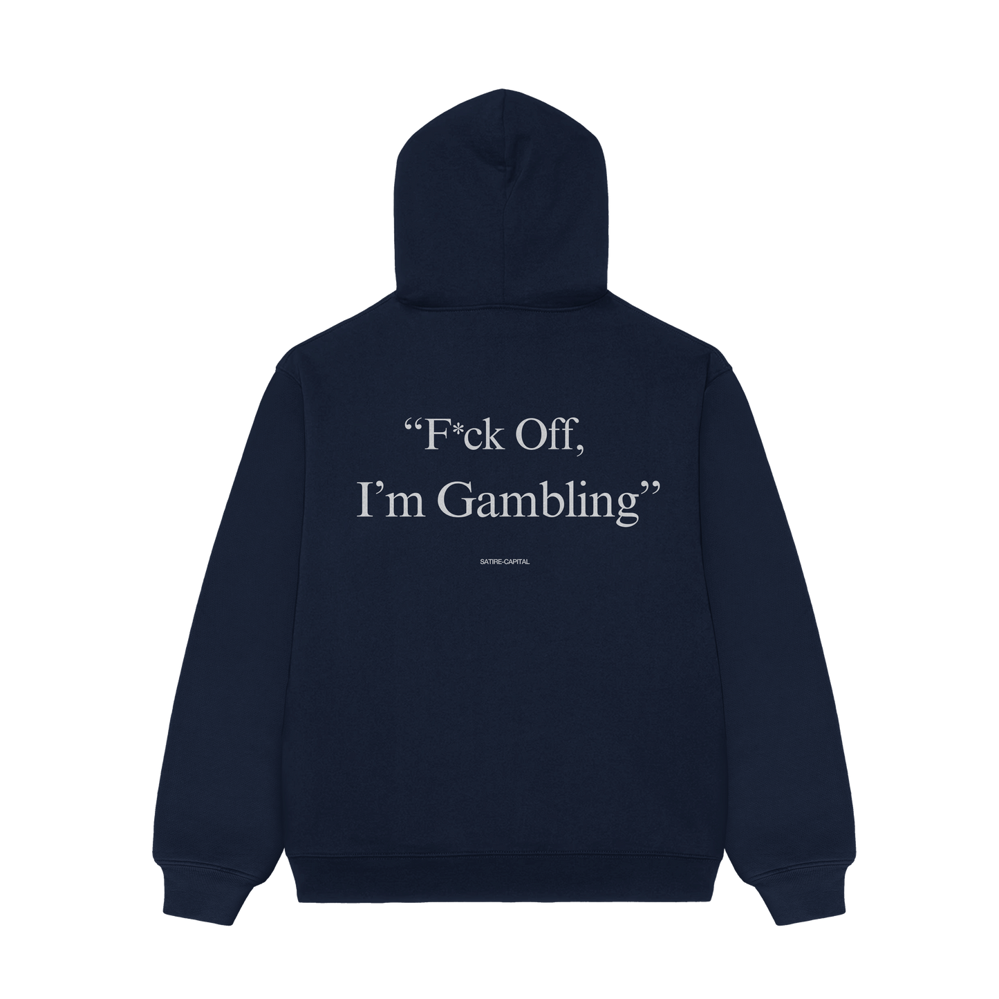 F*CK OFF, I'M GAMBLING HOODIE