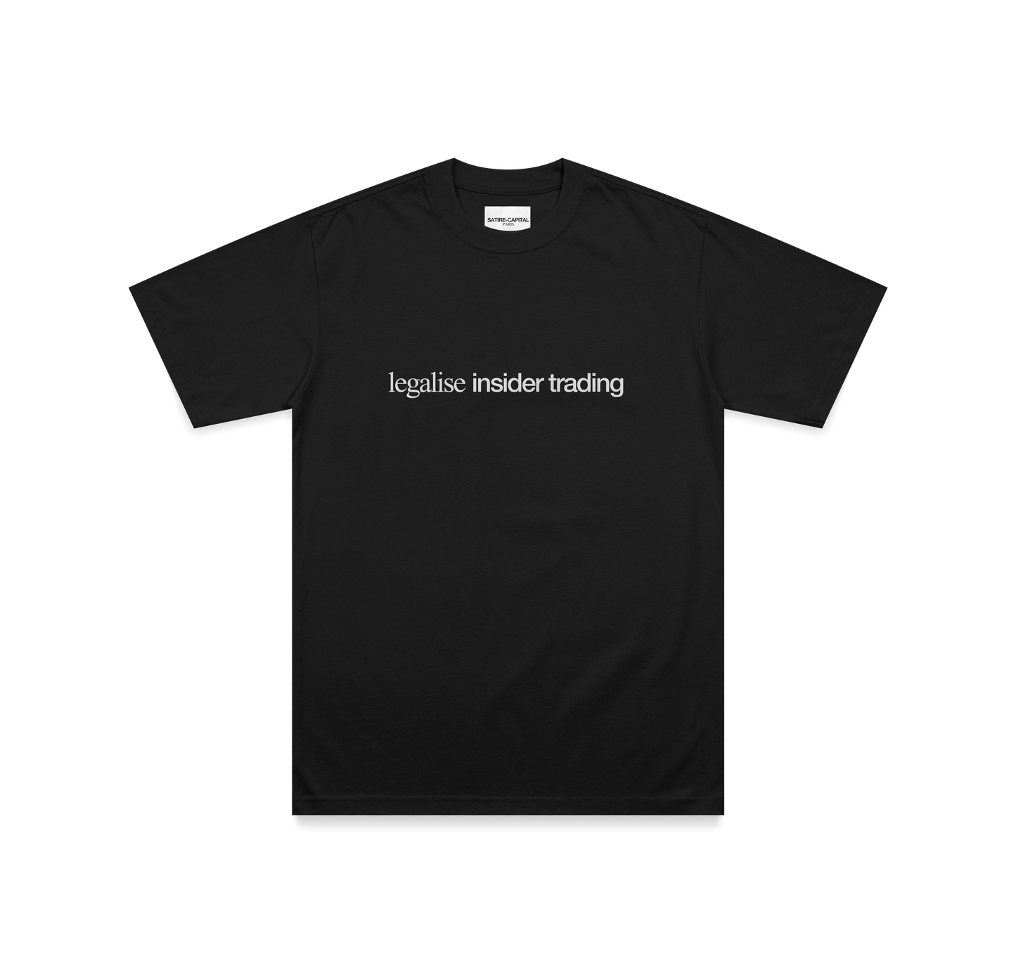 "LEGALISE INSIDER TRADING" TEE