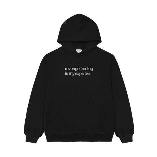 "REVENGE TRADING IS MY EXPERTISE" HOODIE