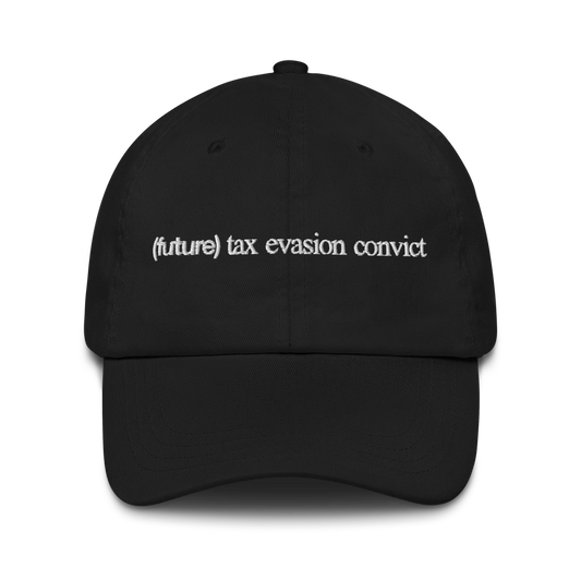 "(FUTURE) TAX EVASION CONVICT" HAT