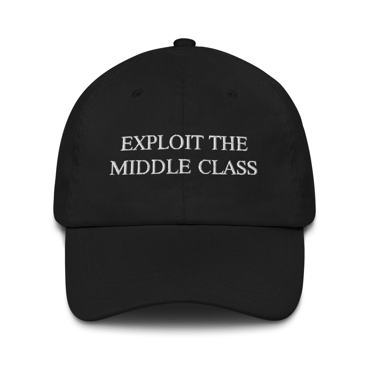 "EXPLOIT THE MIDDLE CLASS" HAT