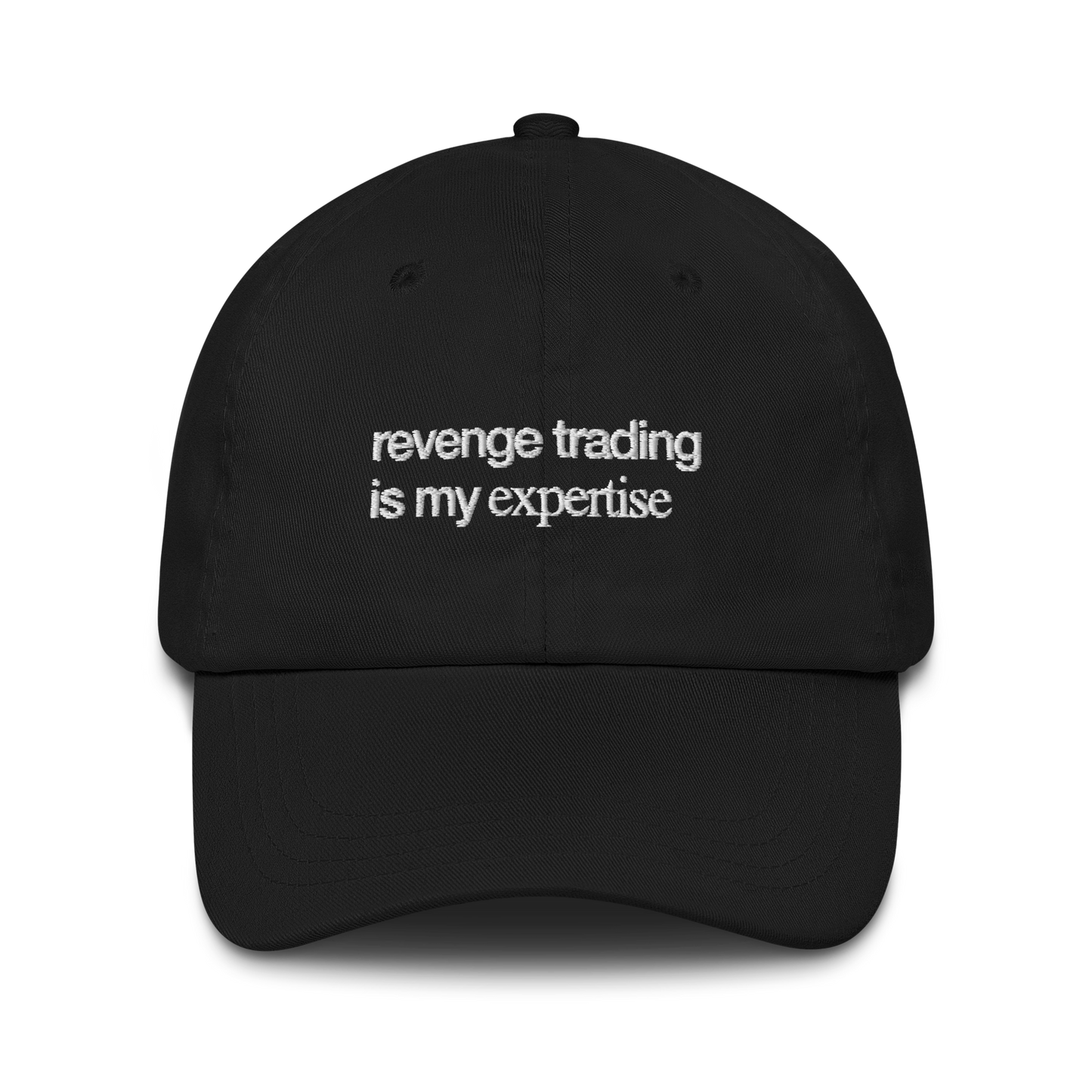 "REVENGE TRADING IS MY EXPERTISE" HAT