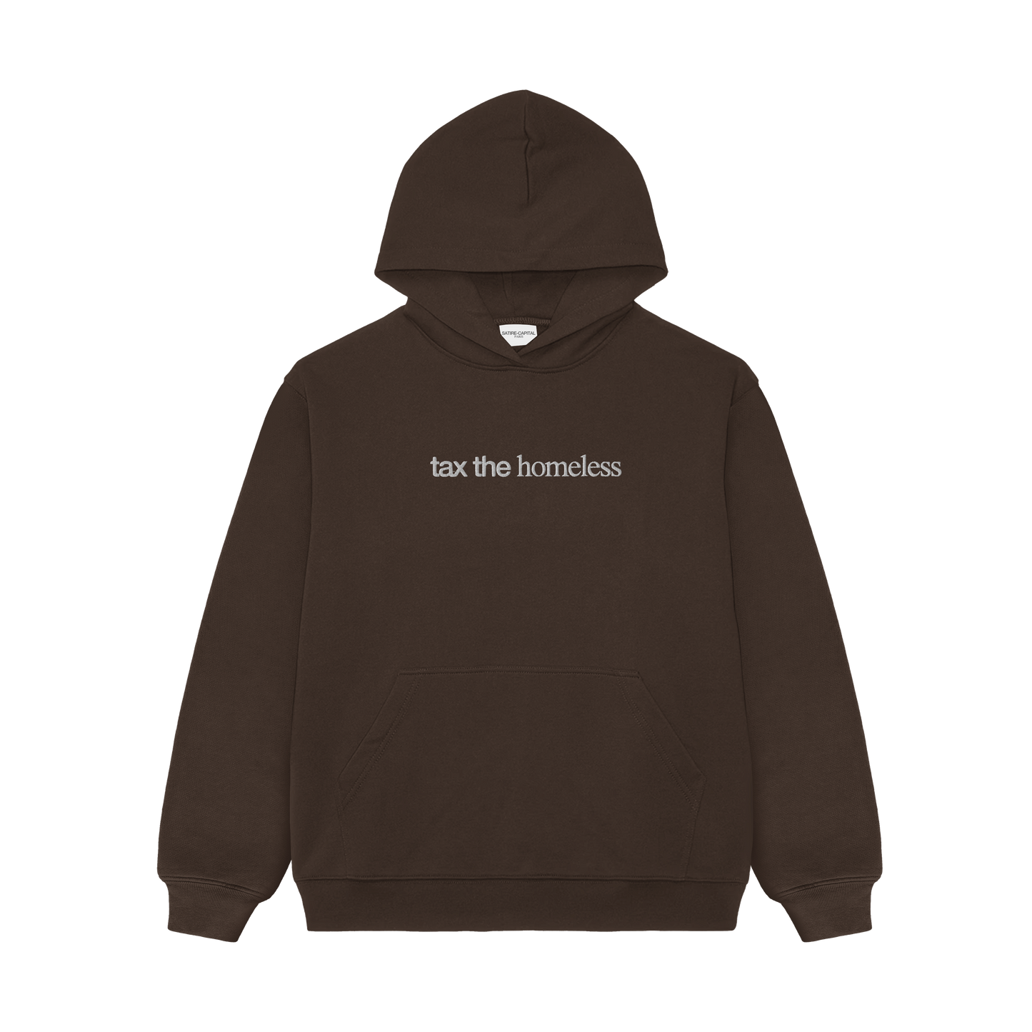"TAX THE HOMELESS" HOODIE