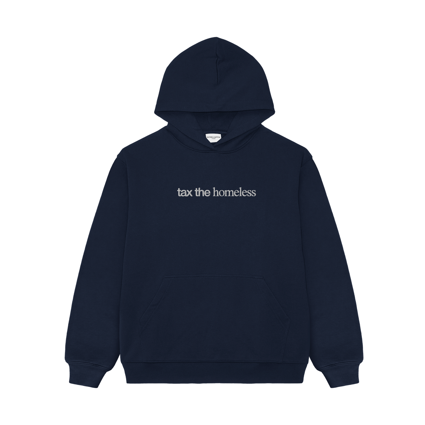 "TAX THE HOMELESS" HOODIE